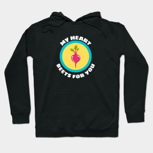 My Heart Beets For You - Beetroot Pun Hoodie